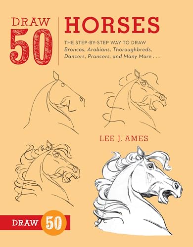Draw 50 Horses: The Step-by-Step Way to Draw Broncos